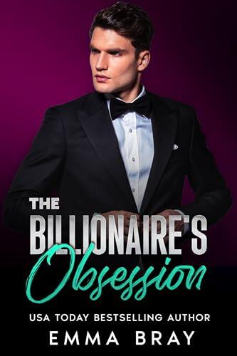 The Billionaire's Obsession: An Insta-love Romance