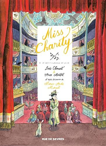 Miss Charity (Tome 2): Le Petit Théâtre de la Vie