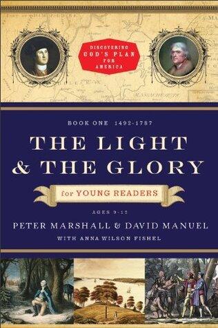 The Light and the Glory for Young Readers: 1492-1793