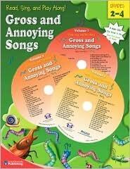 Read, Sing, and Play Along! Gross and Annoying Songs