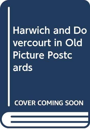 Harwich and Dovercourt in Old Picture Postcards
