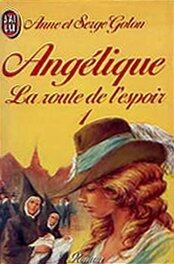 Angélique : La route de l'espoir - Tome I
