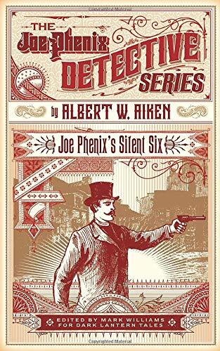 Joe Phenix's Silent Six (The Great Detective's Shadow Guard)