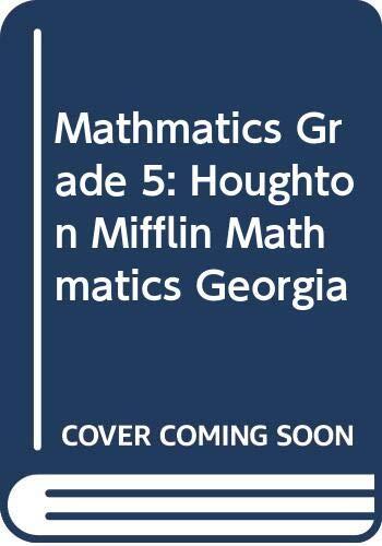 Houghton Mifflin Mathmatics Georgia: Student Edition Level 5 2007