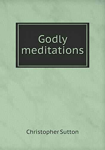 Godly meditations