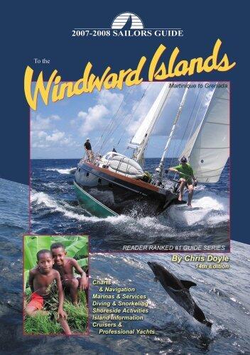 2007-2008 Sailors Guide to the Windward Islands: Martinique to Grenada