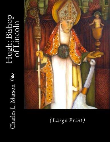 Hugh: Bishop of Lincoln: