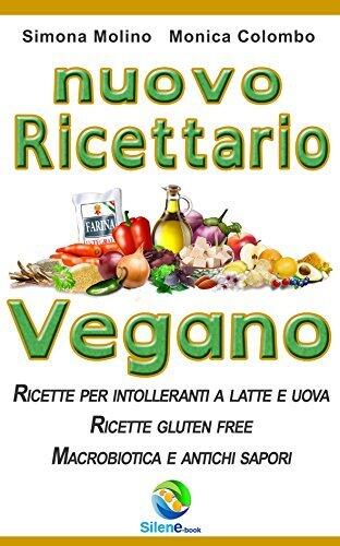 nuovo Ricettario Vegano (silenebook Vol. 2)