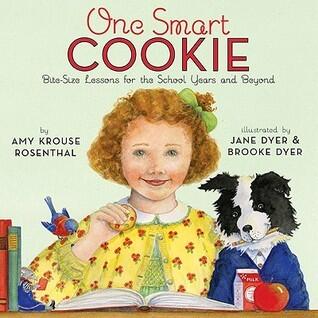 One Smart Cookie: Bite-Size Lessons for the School Years and Beyond - A Picture Book of Definitions and Wisdom for Children