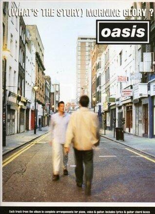 Oasis: "What's The Story Morning Glory?"