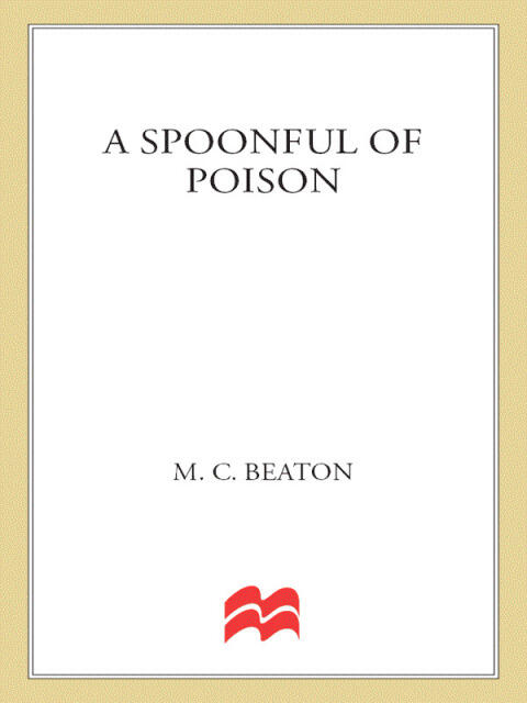 A Spoonful of Poison (Agatha Raisin Mysteries, No. 19): An Agatha Raisin Mystery