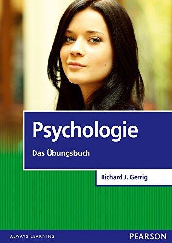 Psychologie - Das Übungsbuch (Pearson Studium - Psychologie)