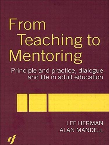 From Teaching to Mentoring: Principles and Practice, Dialogue and Life in Adult Education