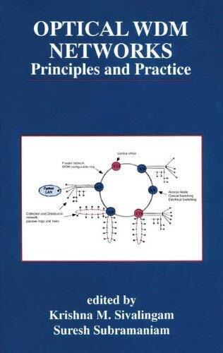 Optical WDM Networks: Principles and Practice