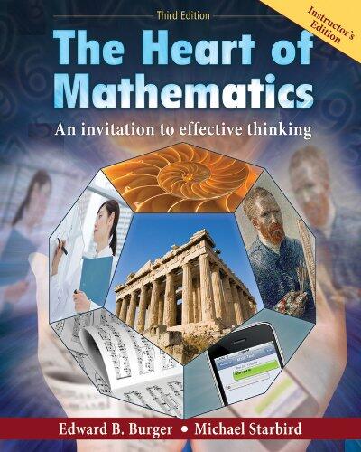 Heart of Mathematics (3rd Edition, Instructor's Edition)