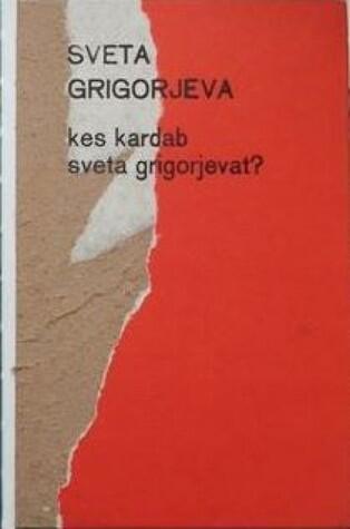 Kes kardab Sveta Grigorjevat?