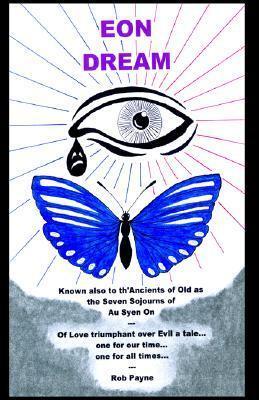 Eon Dream: The Seven Sojourns Of Au Syen On