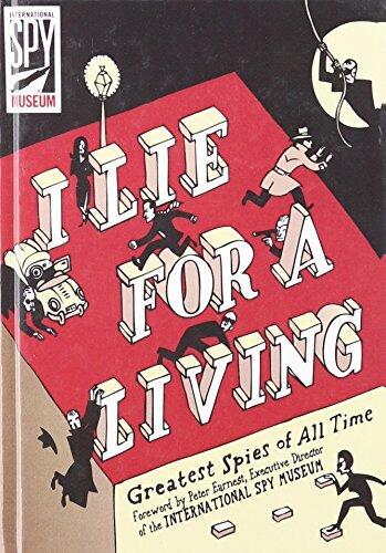 I Lie for a Living: Greatest Spies of All Time