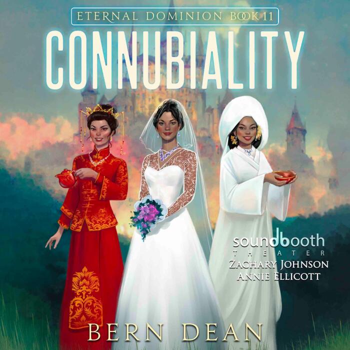 Connubiality: Eternal Dominion, Book 11