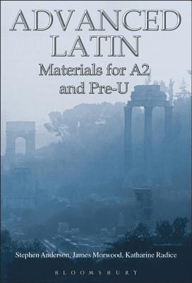 Advanced Latin: Materials for A2 and PRE-U