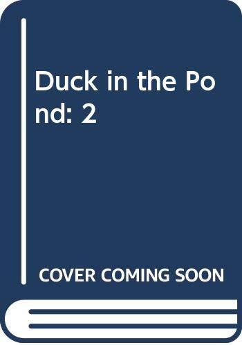 Duck in the Pond: 2