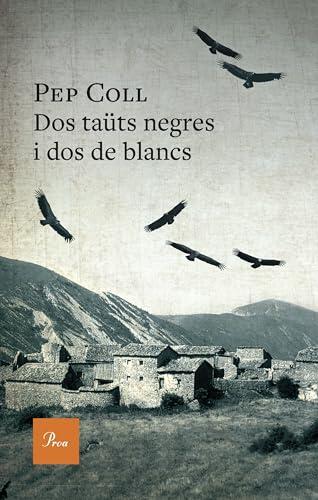 Dos Tauts Negres I Dos de Blancs