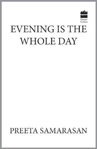 Evening Is the Whole Day