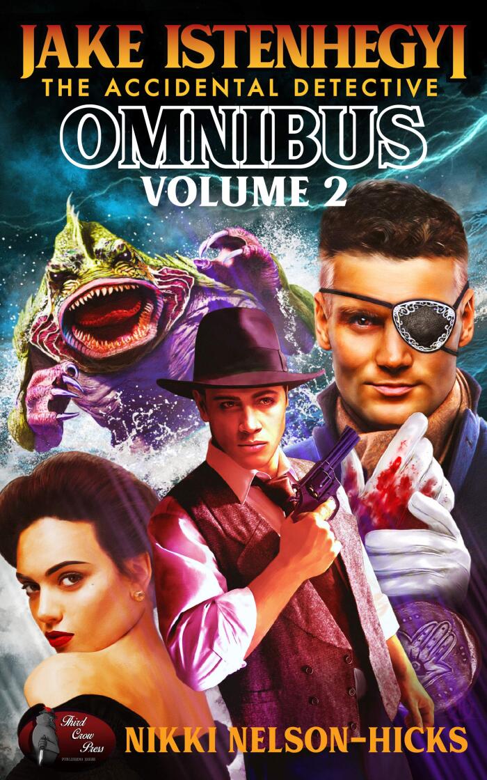 Jake Istenhegyi The Accidental Detective Omnibus