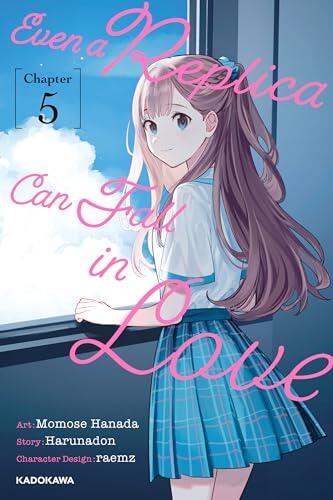 Even a Replica Can Fall in Love　Chapter 5