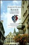 Alsace: A Wine Lover's Touring Guide