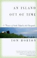Island Out of Time: A Memoir of Smith Island in the Chesapeake