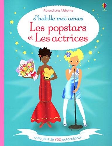J'habille mes amies - Les popstars et les actrices - Autocollants Usborne