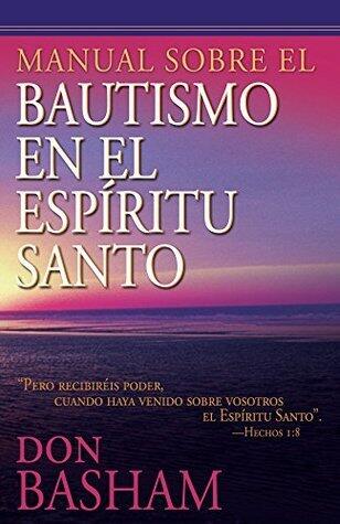 Manual sobre el bautismo en el Espíritu Santo