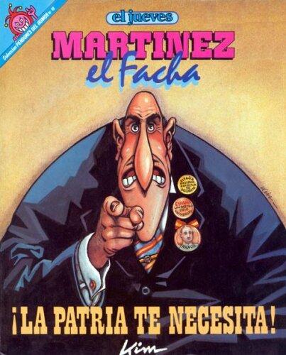 Martínez el Facho: La Patria Te Necesita!