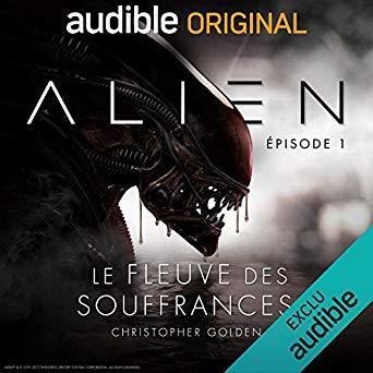Alien - Le fleuve des souffrances 1