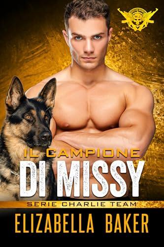 Il Campione di Missy (Serie Charlie Team Vol. 4)