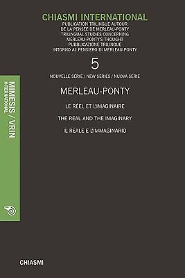 Chiasmi International 11: Penser sans dualisme aujourd'hui Thinking Without Dualism Today Pensare senza dualismi oggi