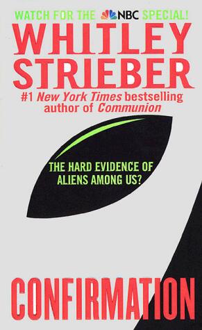 Confirmation: The Hard Evidence of Aliens Among Us?