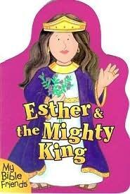 Esther & the Mighty King