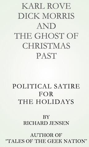 Karl Rove, Dick Morris and the Ghost of Christmas Past