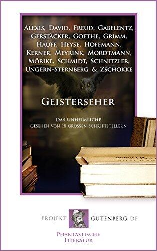 Geisterseher. Das Unheimliche, gesehen von 18 großen Schriftstellern
