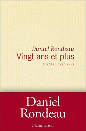 Vingt ans et plus: Journal 1991-2012