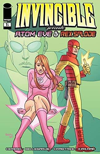 Invincible Presents Atom Eve & Rex Splode TP Vol. 1