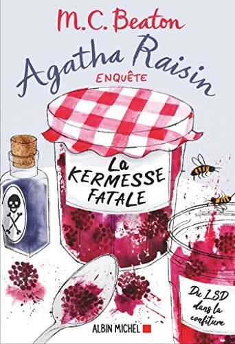 Agatha Raisin Enquête (19): La Kermesse Fatale