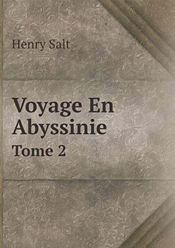 Voyage En Abyssinie Tome 2