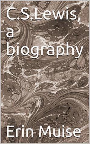 C.S.Lewis, a biography