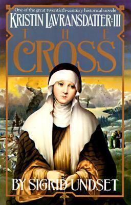 Cross, The: Kristin Lavransdatter, Vol. 3