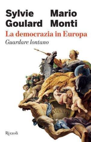 La democrazia in Europa: Guardare lontano