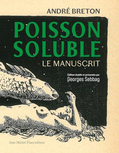André Breton, Poisson soluble.: Le Manuscrit