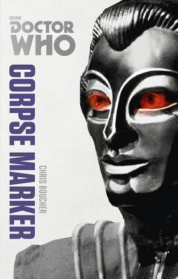 Doctor Who: Corpse Marker: The Monster Collection Edition